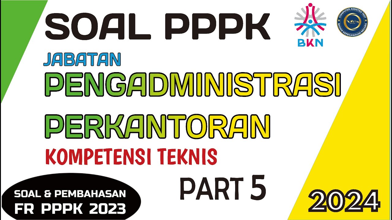 soal pppk pengadministrasi perkantoran 2024 | soal pppk administrasi perkantoran | soal pppk teknis