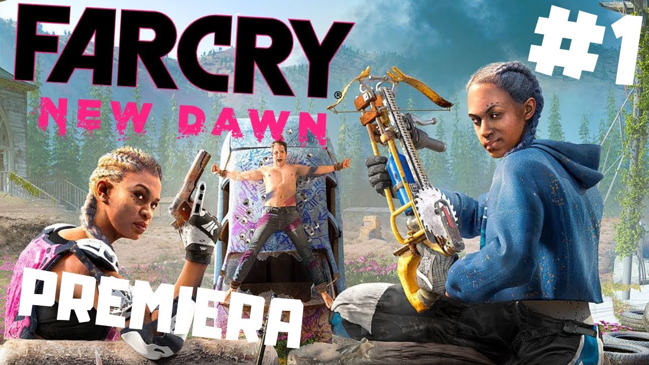 Far Cry New Dawn PL #1 - PREMIERA - Zobaczcie Wizje Post-Apo w Wersji Ubisoft gameplay PC po Polsku