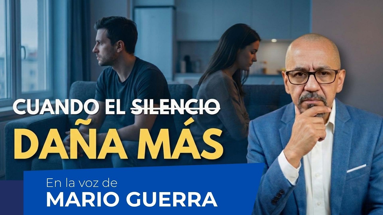 Cuando el silencio daña más que la conversación | En la voz de Mario Guerra