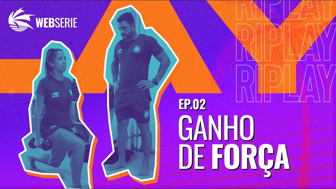 WebSerie - SONHO NA AREIA - Nem s&oacute; de areia vive um atleta. Dia de ficar forte BIRLLLL
