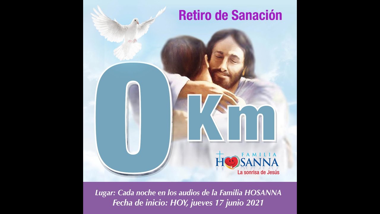 Retiro de sanación 0 kms(.) - 2. PROFUNDIZAR ABANDONO. #FamiliaHosanna #PadreJohnAlbeiroMontoya