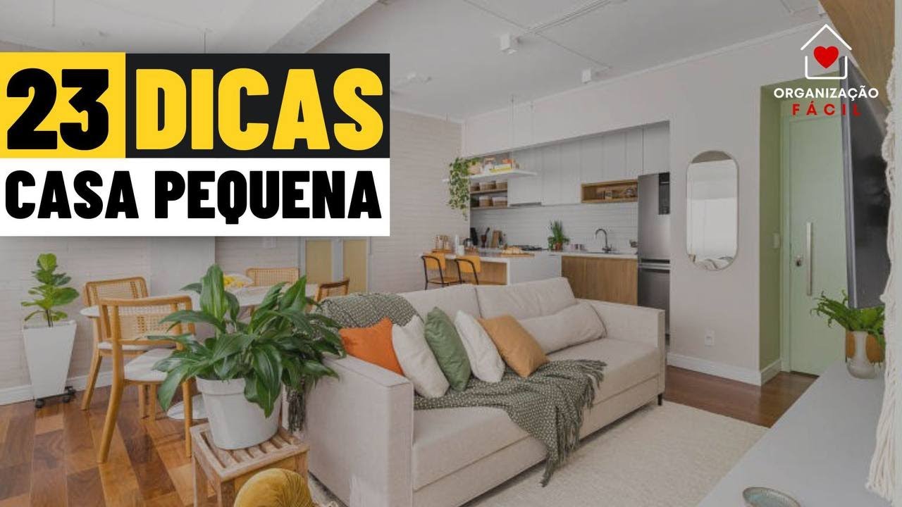 23 DICAS PARA DECORAR E ORGANIZAR CASA PEQUENA