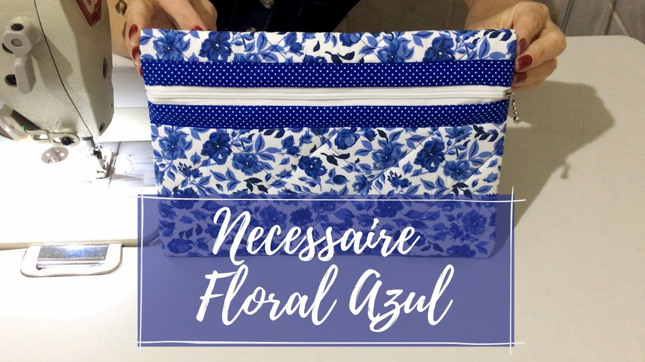 Necessaire Floral Azul | Patchwork | Mega Fácil
