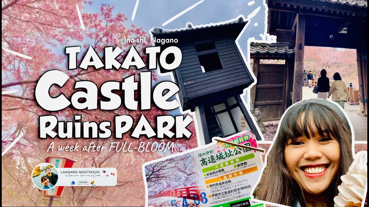 Takato Castle Ruins Park | Ina-shi, Nagano-ken | 1 Week After FULL-Bloom