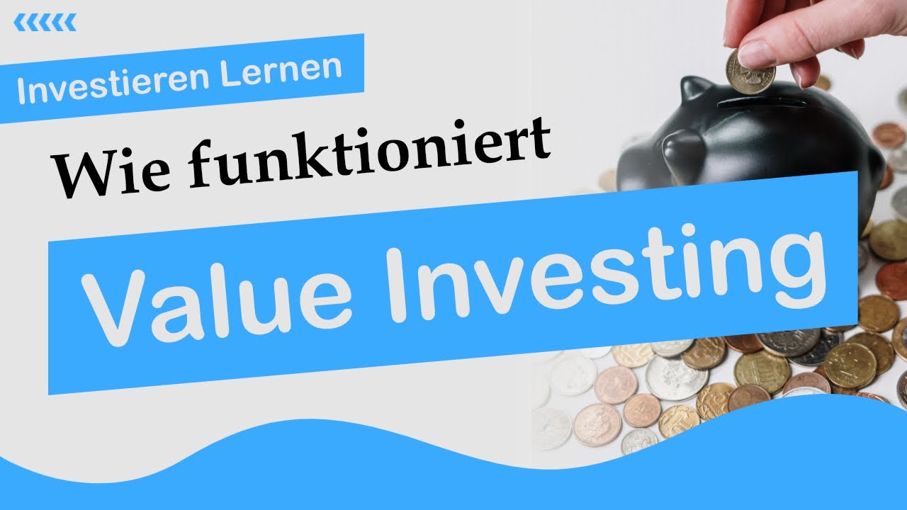 Wie funktioniert Value Investing | Fundamentaldaten | Schnell und Einfach erkl&auml;rt