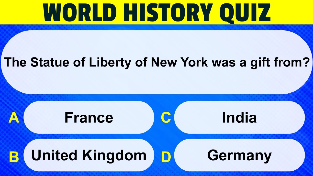 World History GK Questions and Answers | World History General Knowledge Quiz  WORLD HISTORY QUIZZES