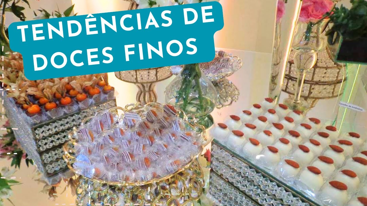 10 TENDÊNCIAS DE DOCES FINOS QUE FARÃO SUCESSO NAS MESAS