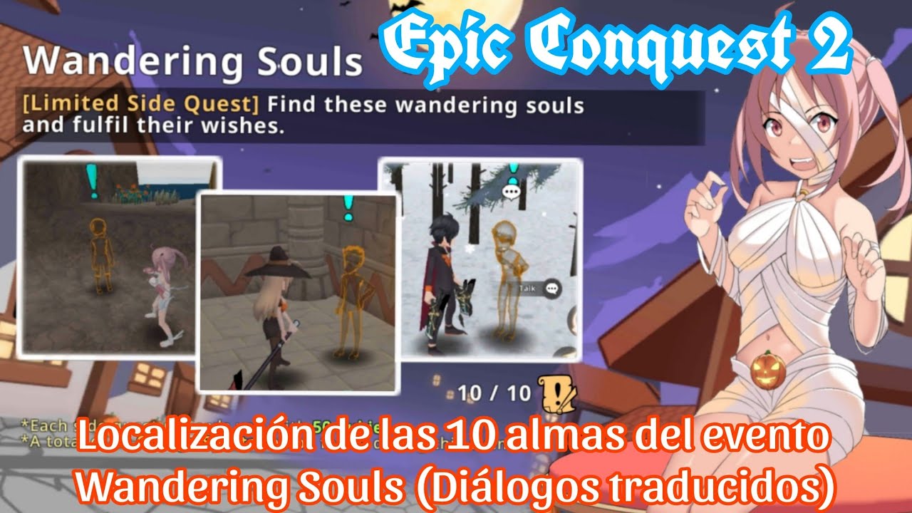 Epic Conquest 2. Ubicacion de las 10 almas del evento W.S, inicio, desarrollo y final de cada tarea