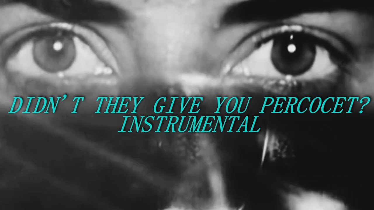 $UICIDEBOY$ - DIDN'T THEY GIVE YOU PERCOCET? (INSTRUMENTAL)