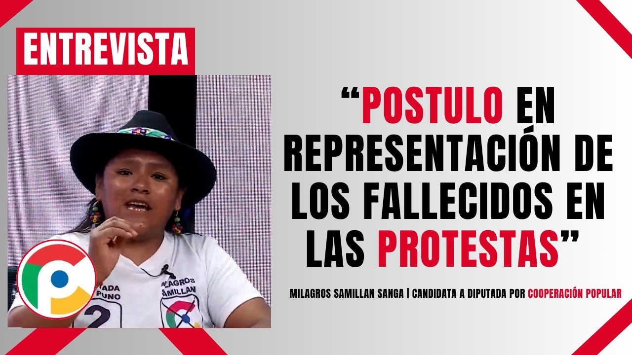 Milagros Samillán: “Postulo en representación de los fallecidos en las protestas”
