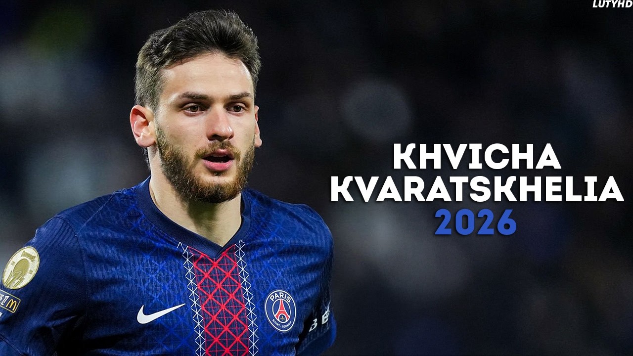 Khvicha Kvaratskhelia 2026 - Magic Dribbling Skills, Goals & Assists | HD
