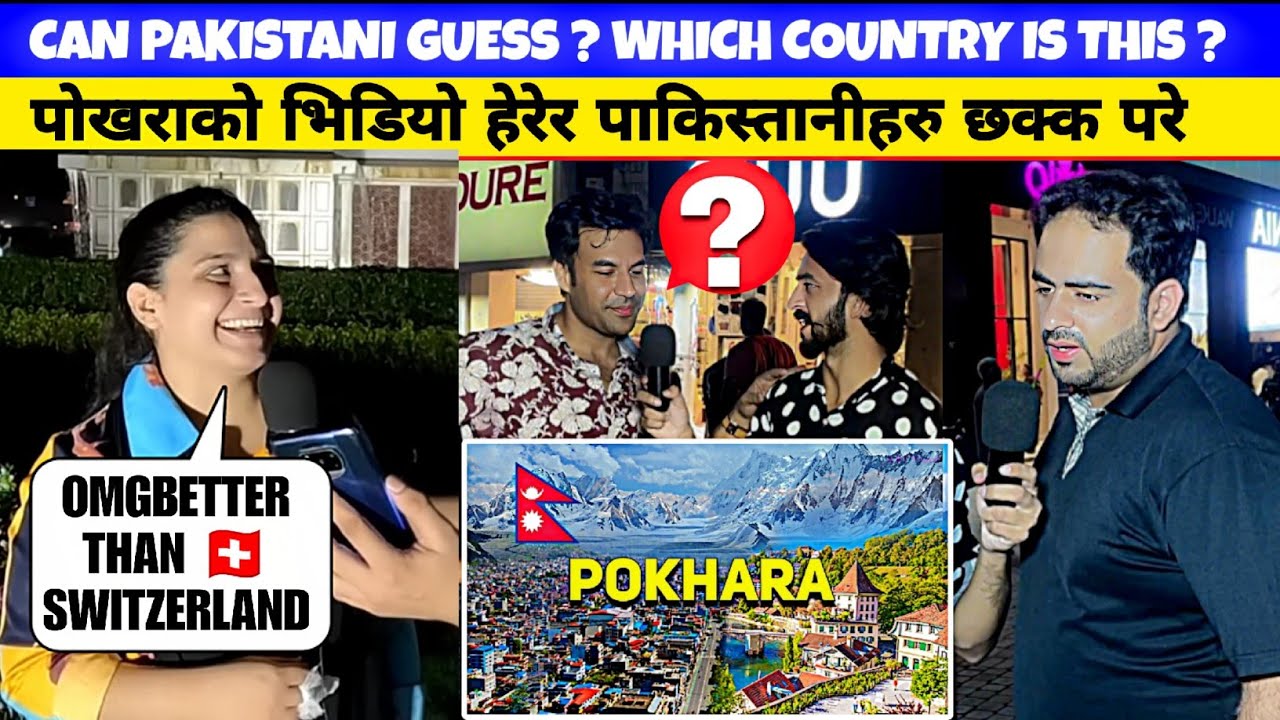 CAN PAKISTANI GUESS POKHARA CITY OF  NEPAL?  PAKISTANI 🇵🇰 PUBLIC REACTION|
