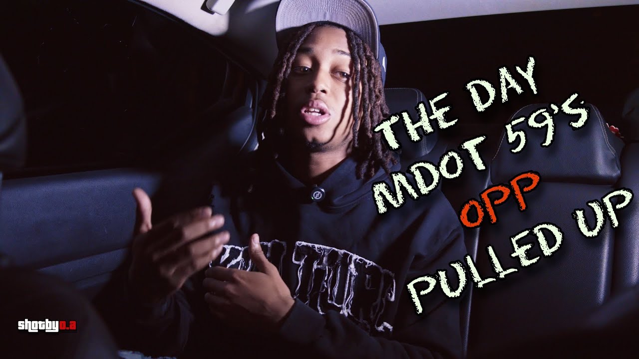 "The day Mdot 59's opp pulled up on him" - 