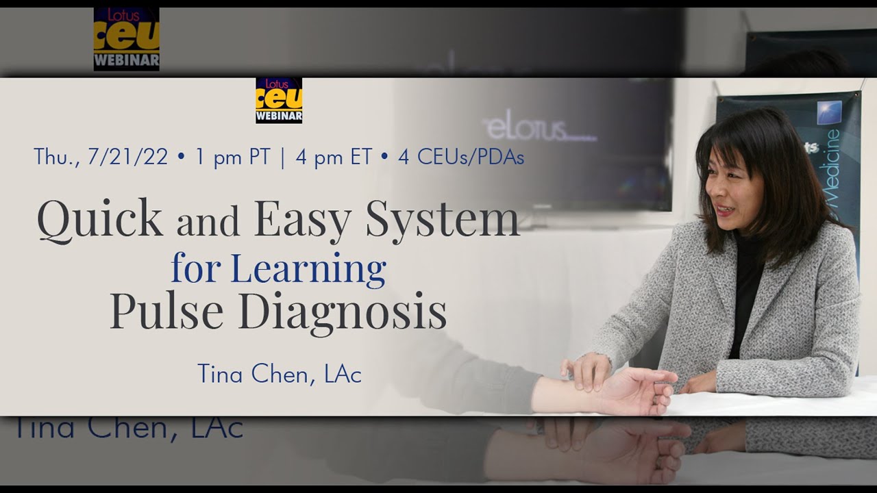 Quick & Easy System for Pulse Diagnosis with Tina Chen | Acupuncture CEU Courses