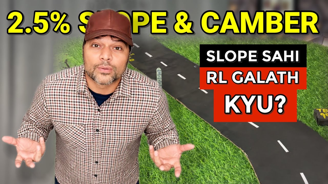 Auto Level Road Slope Calculation | Camber 2.5% kaise nikale? | RL Calculation Practical