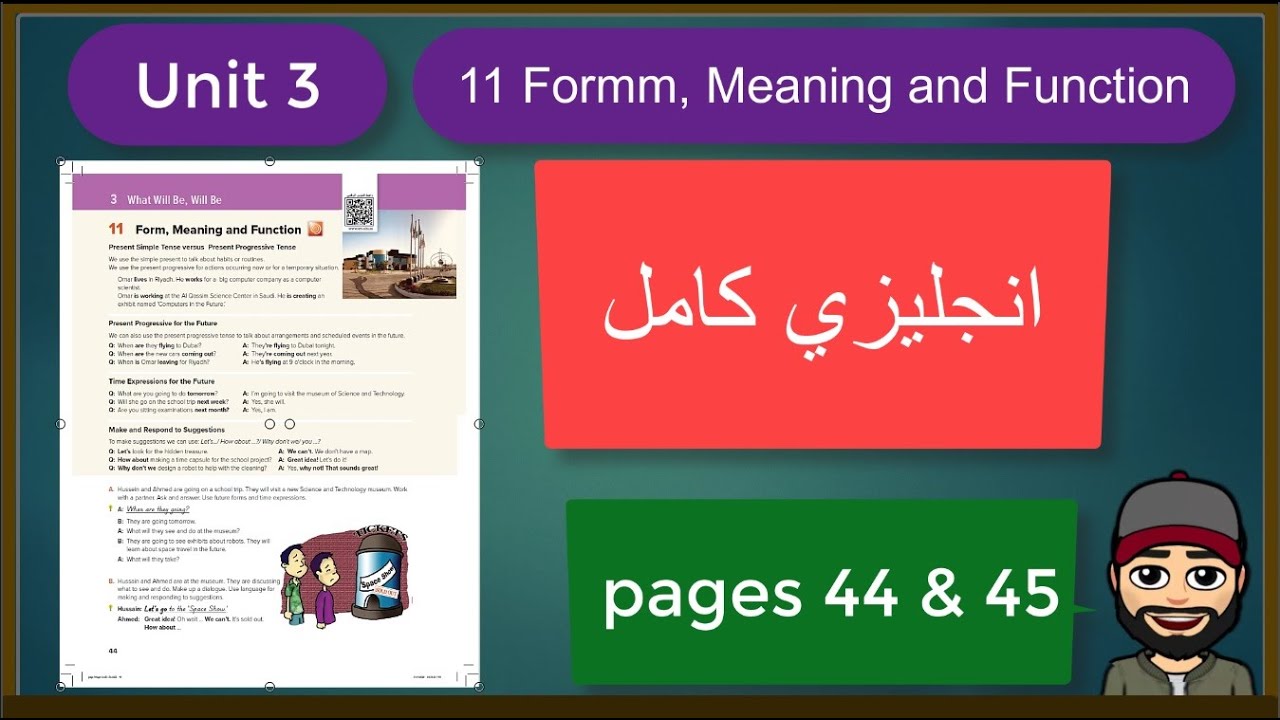 Mega Goal 1 / 3 What will be, Will be / 11 Form, Meaning and Function pages 44 & 45 all in English