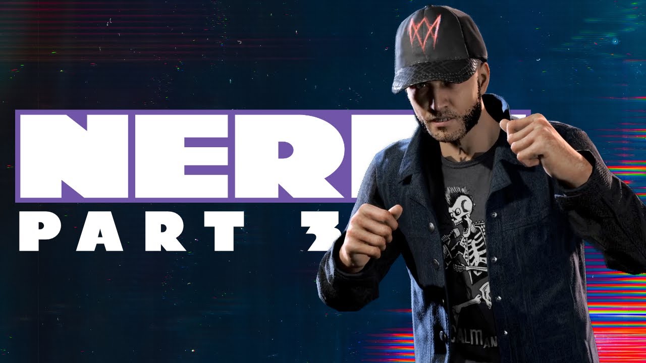 Nerd³ Completes... Watch Dogs: Legion - Part 3 - Michael Crawford