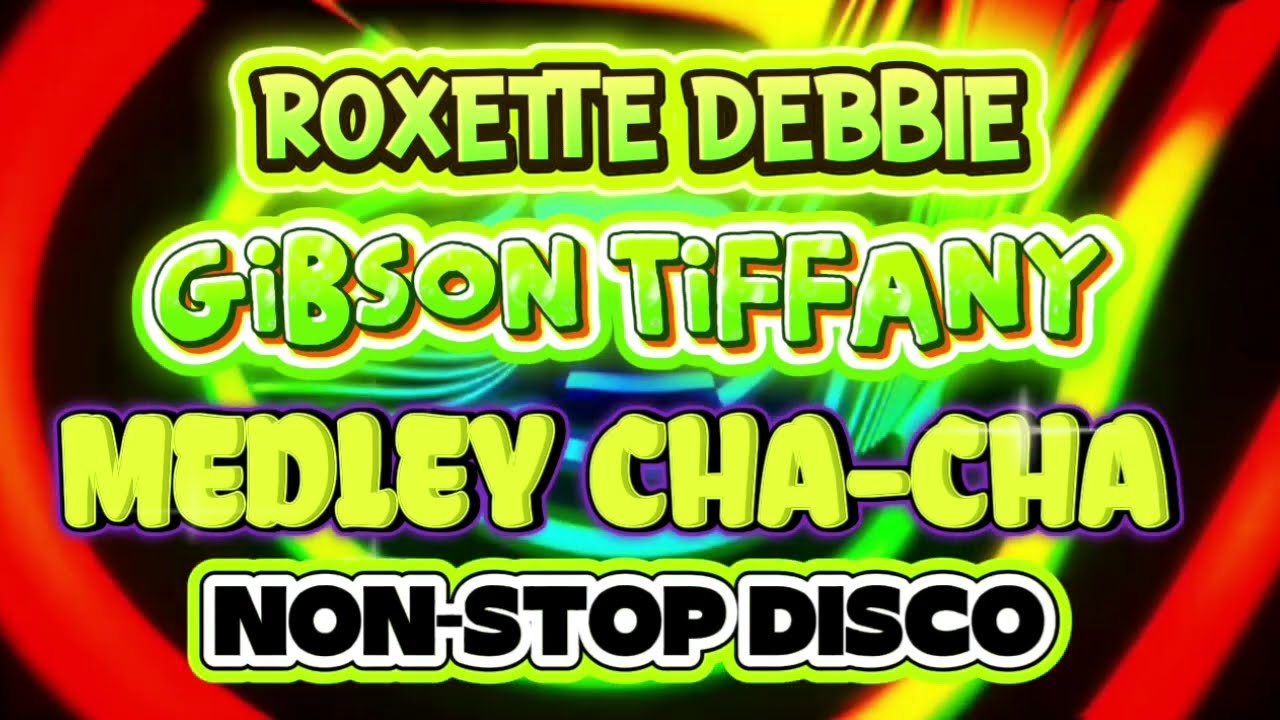GIBSON TIFFANY MEDLEY CHA-CHA NON-STOP DISCO 