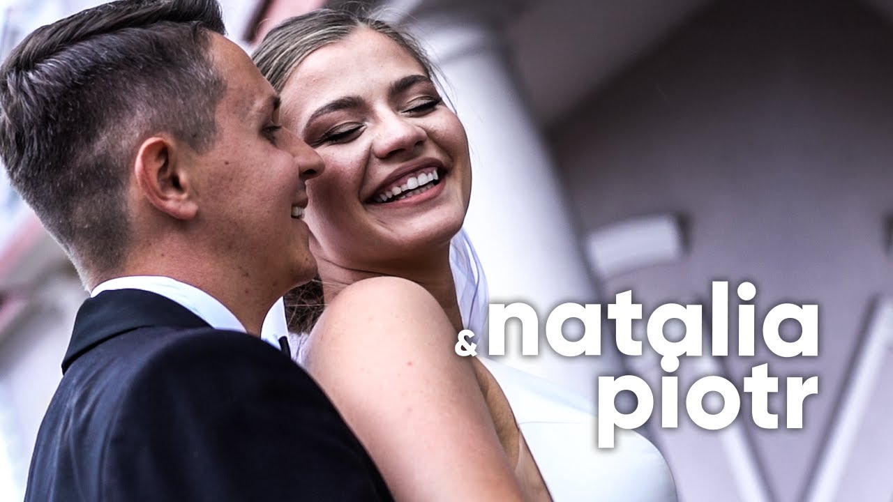 Natalia & Piotr - Teledysk Ślubny w Zawierciu 30.07.2022