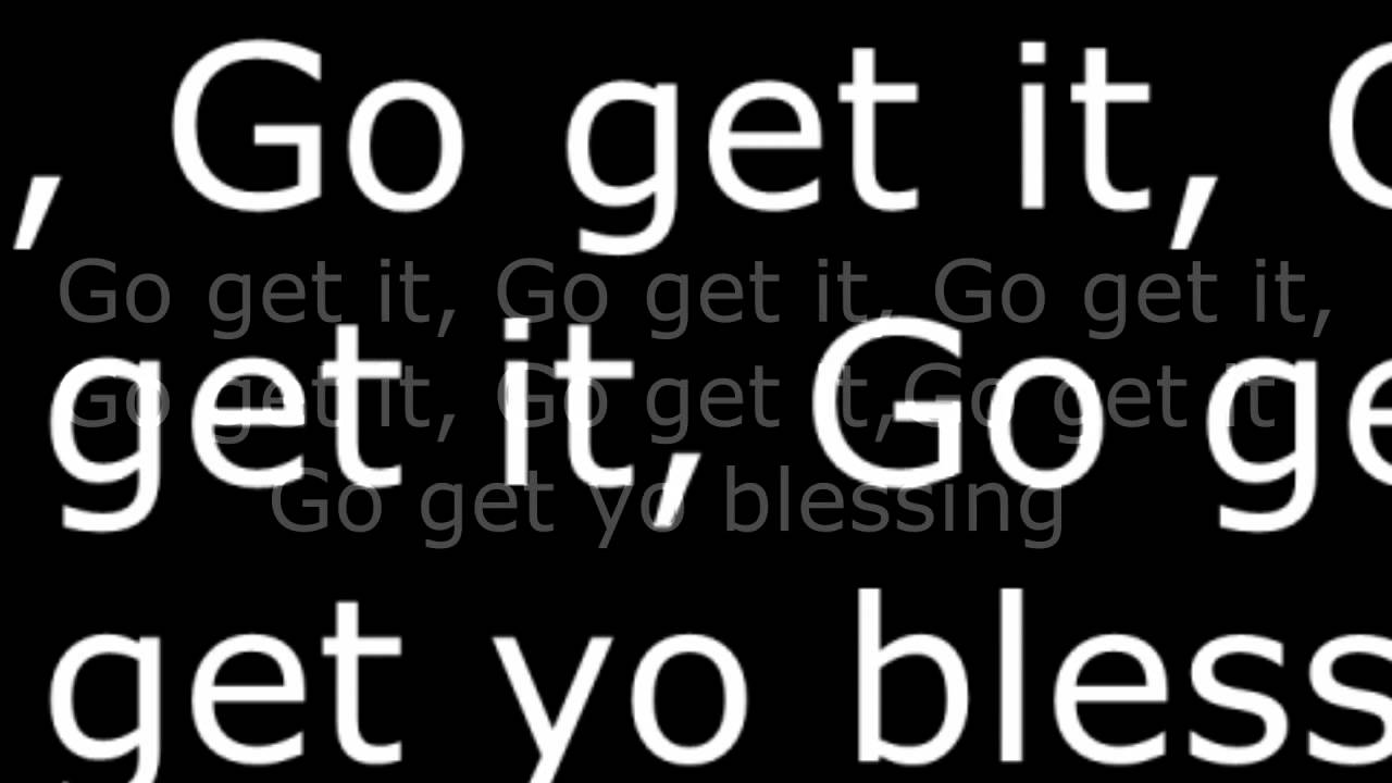 Mary Mary-Go Get It Lyrics