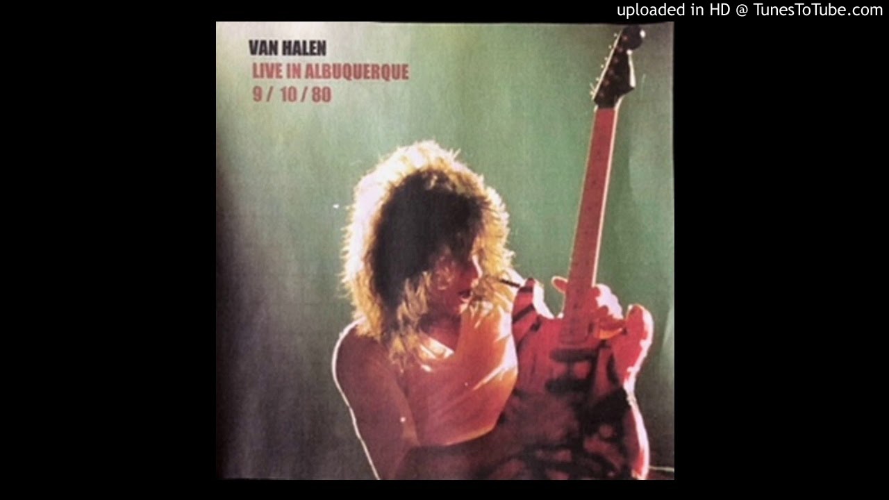 Van Halen - Take Your Whiskey Home - Albuquerque,NM 9/10/80