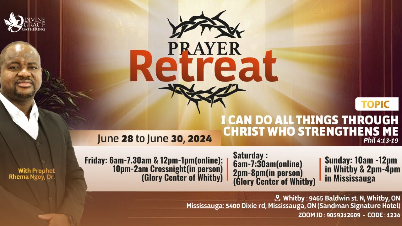 Prayer Retreat | I CAN DO ALL THINGS THROUGH  CHRIST WHO STRENGTHENS ME | Prophet Rhema Ngoy | Day 1