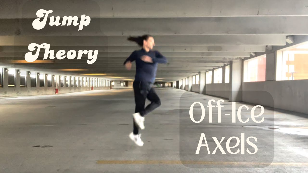 Jump Theory: Troubleshooting your Off-Ice Axel for On-Ice Success!