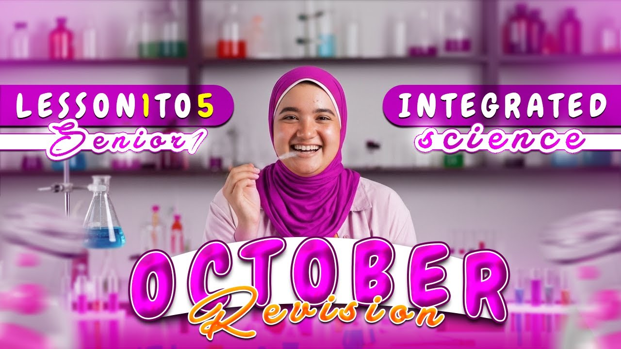 October Revision | Integrated Science Senior 1 | Lessons 1–5 | مراجعة شهر اكتوبر