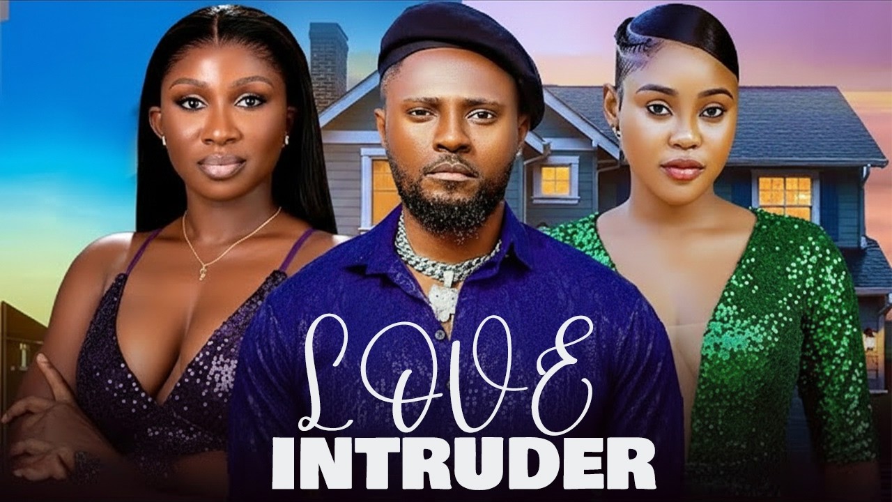 LOVE INTRUDER - SONIA UCHE, MAURICE SAM, CHIOMA NWAOHA NEW 2026 NIGERIAN TRENDING MOVIE