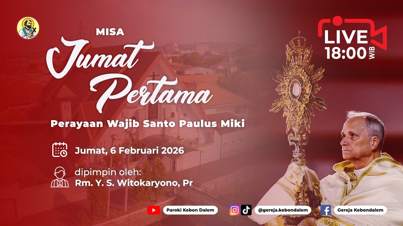 MISA JUMAT PERTAMA | Perayaan Wajib St. Paulus Miki - 6 FEBRUARI 2026 (LIVE) - PAROKI KEBON DALEM