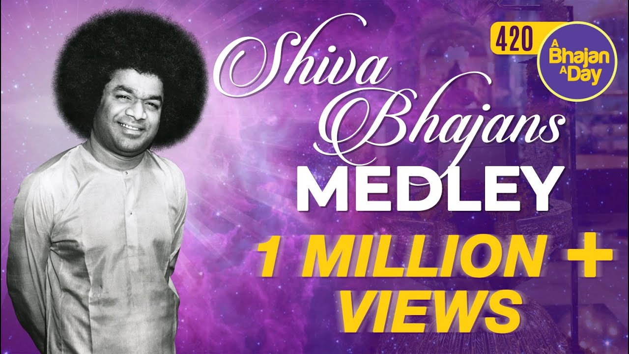 420 - Shiva Bhajans Medley | Radio Sai Bhajans