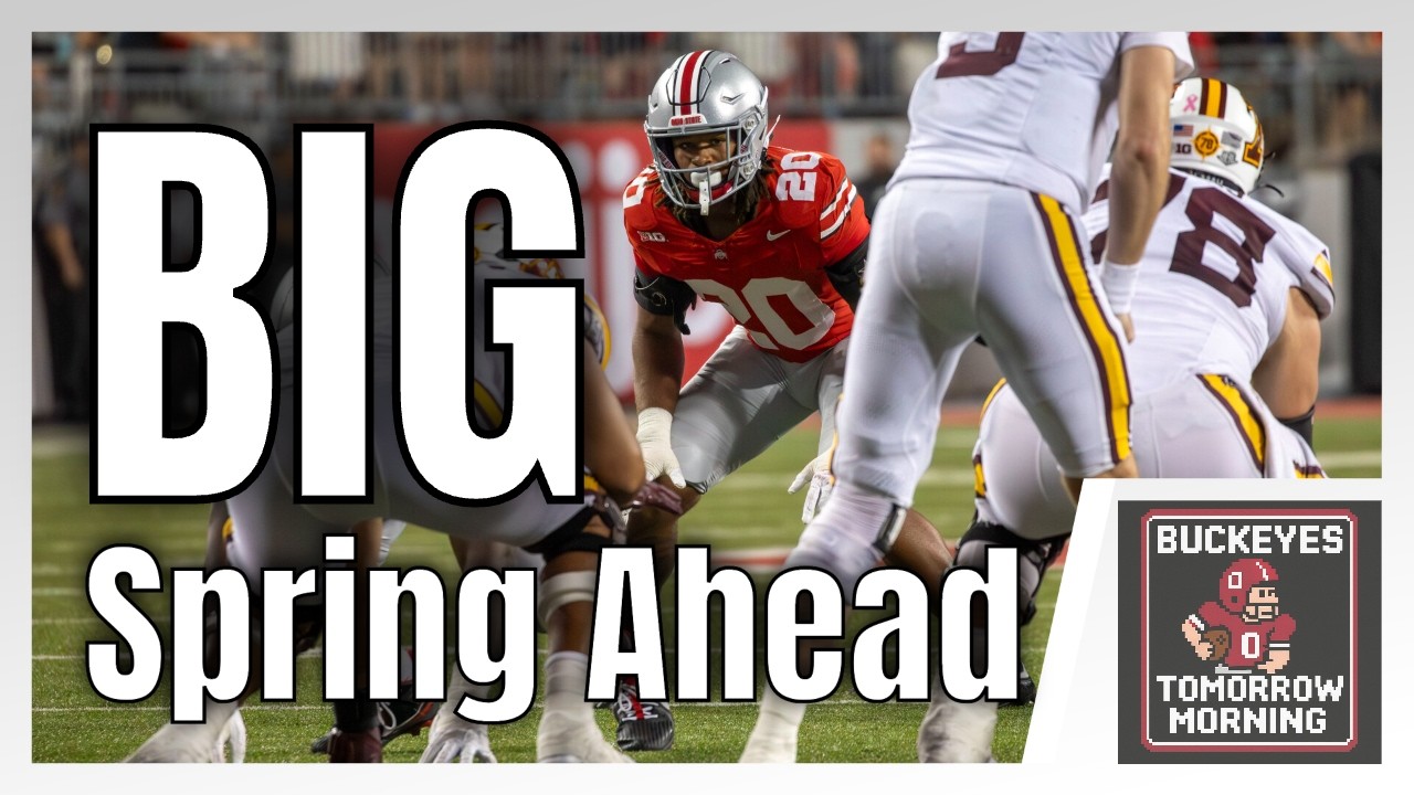 Ohio State Spring Football: The 7 Buckeyes With The Most To Gain