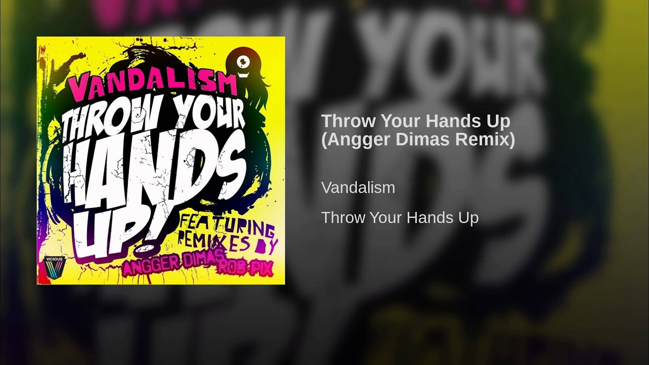 Throw Your Hands Up (Angger Dimas Remix)