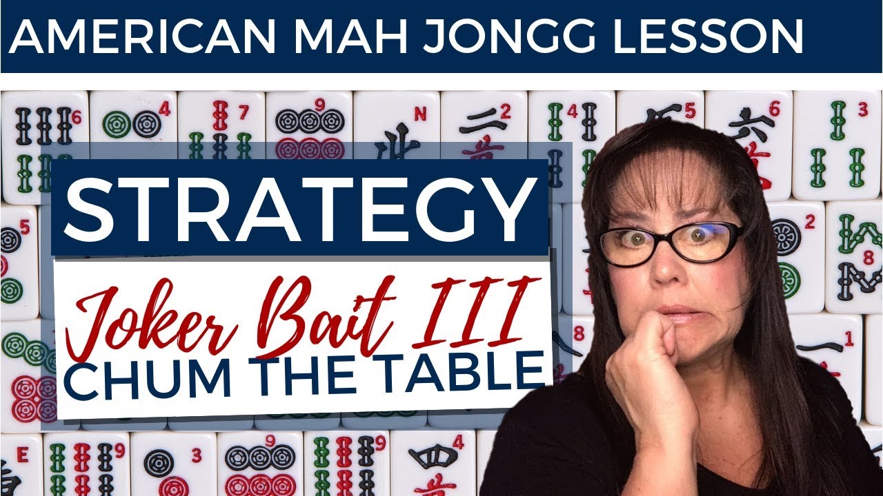 American Mah Jongg Lesson Strategy Joker Bait III Chum the Table (mock card)