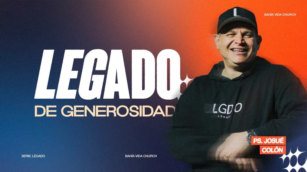 LIVE | Legado De Generosidad - Ps. Josue Colon