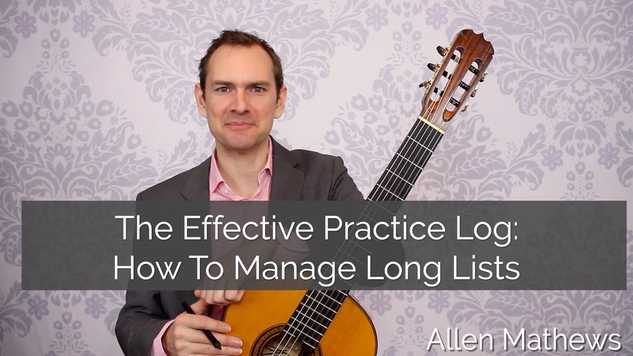 The Effective Practice Log: How To Manage Long Lists