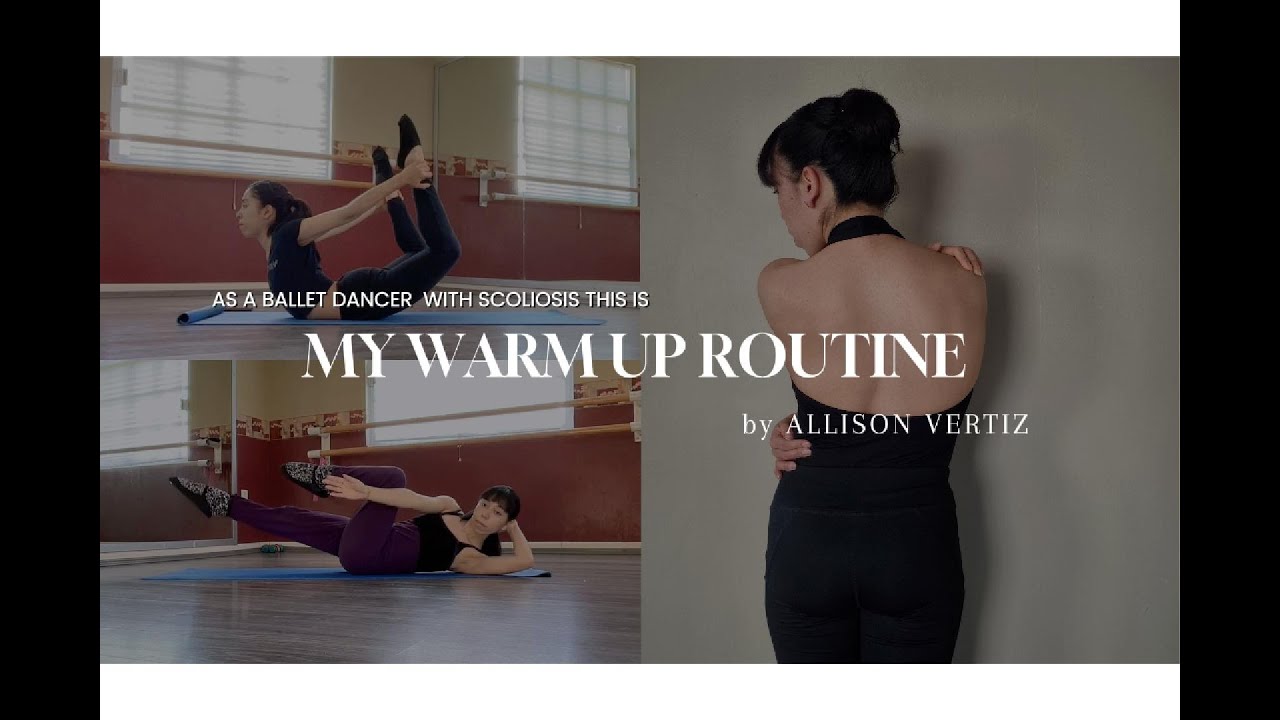 MY WARM-UP ROUTINE as a ballerian with scoliosis