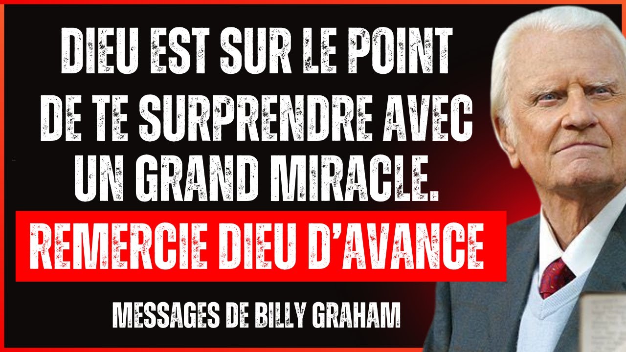 Dieu dit - Je suis sur le point de te surprendre avec une grande victoire ! | Billy Graham