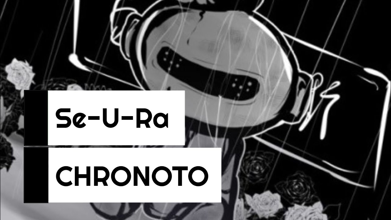 Se-U-Ra - Chronoto