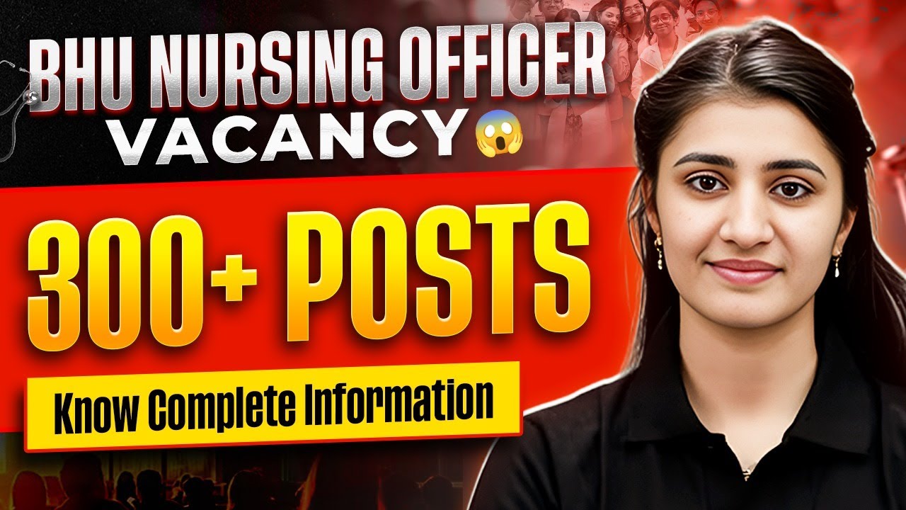 BHU Nursing Officer Vacancy 2026 | BHU Nursing Officer Syllabus, Eligibility, Exam Pattern, Salary