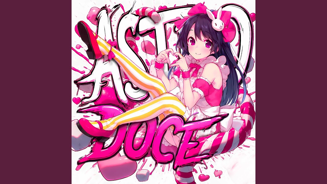 ASTRO DOCE (Speed up Version)