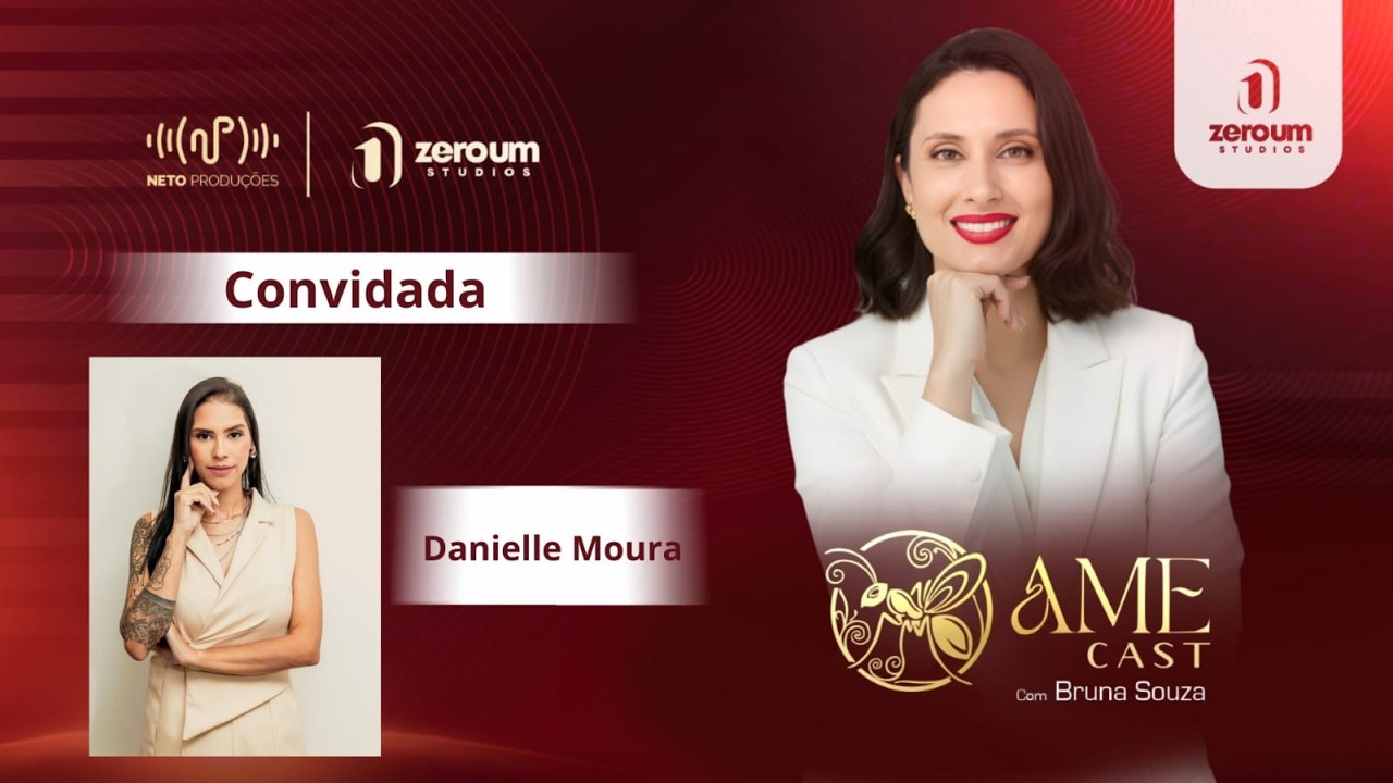 SEGREDO DA ESTÉTICA / DANIELLE MOURA  AMECAST / #7