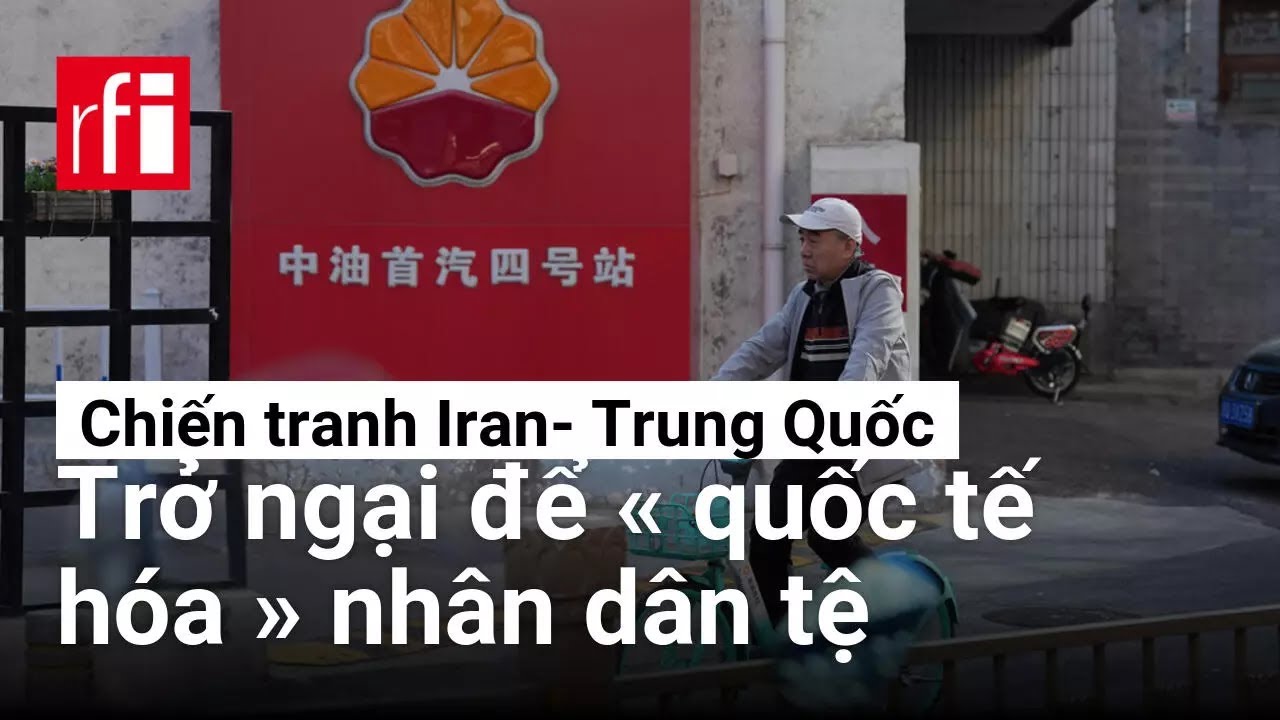 Chiến tranh Iran, trở ngại trên con đường « quốc tế hóa » đồng tiền Trung Quốc
