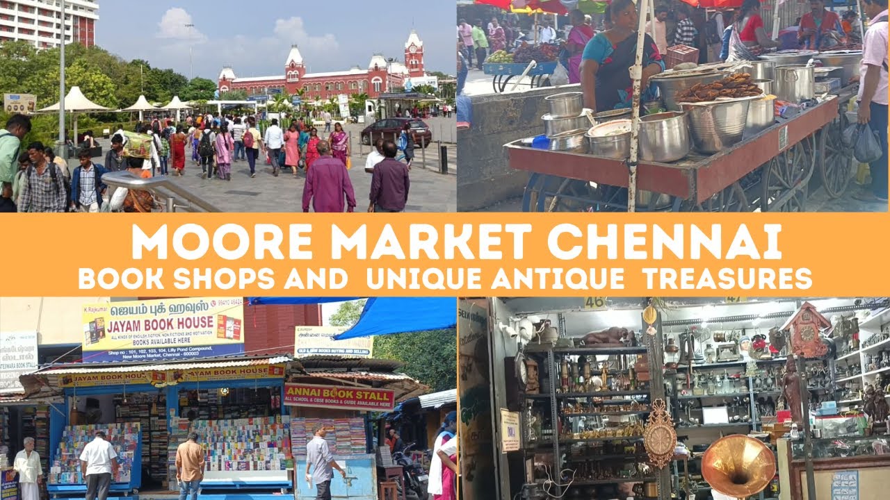 MOORE MARKET CHENNAI | BOOKSHOPS AND UNIQUE ANTIQUE TREASURES