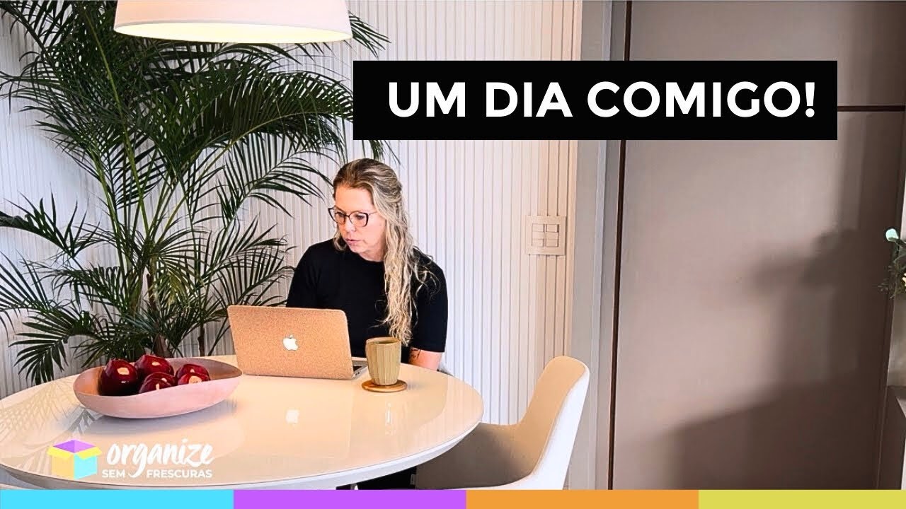 ROTINA DE UM DIA RELAXANTE EM CASA COMIGO: CUIDADOS, ORGANIZAÇÃO E PAUSA | Organize sem Frescuras