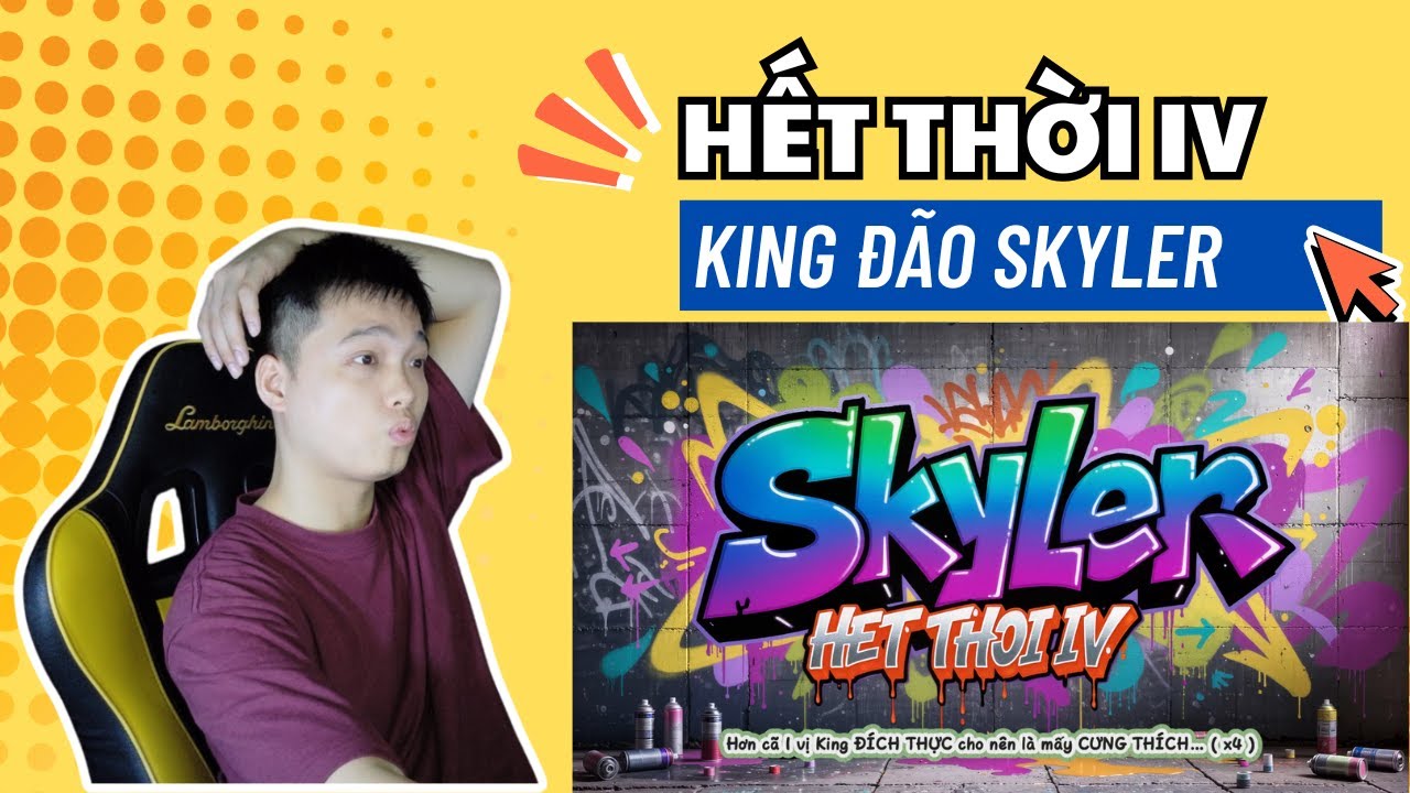 Reaction HẾT THỜI 4 | SKYLER Thánh Đão kiêm King Đão