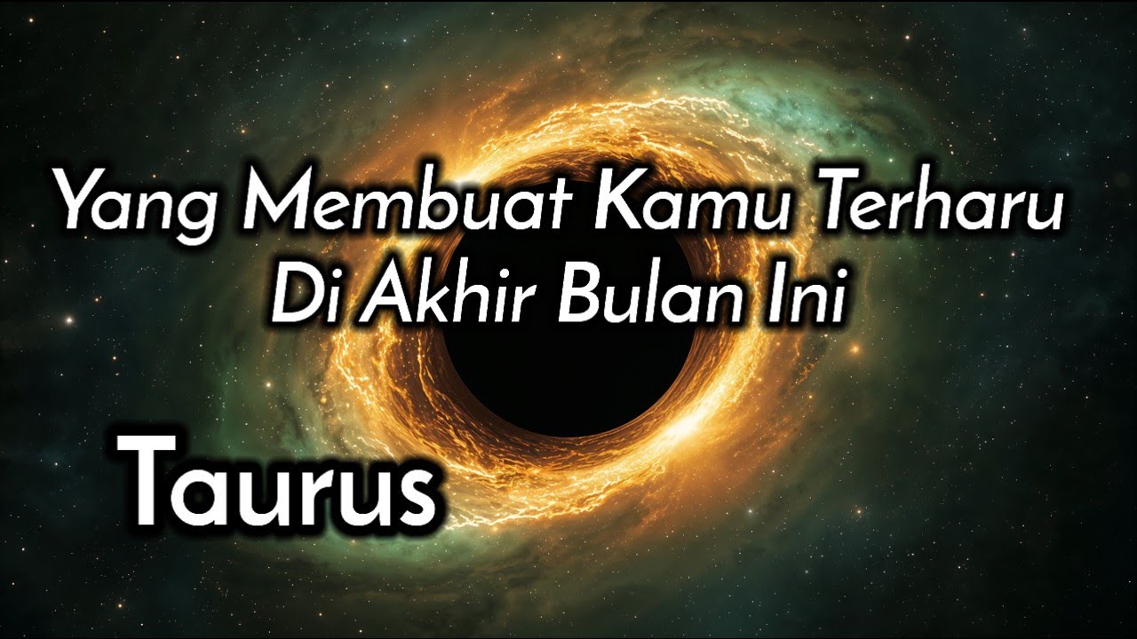 Taurus🌏Yang Membuat Kamu Terharu Di Akhir Bulan Ini😇🌹🎁