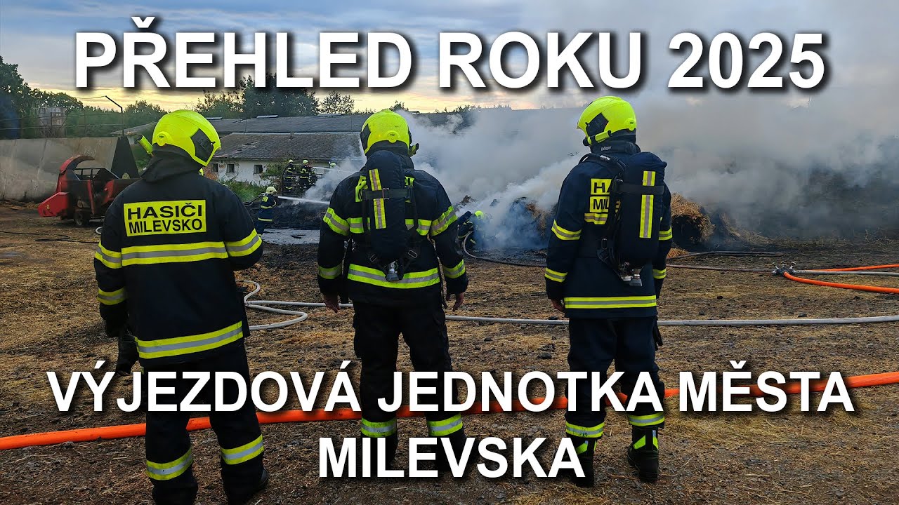 Přehled roku 2025 - Jednotka sboru dobrovolných hasičů Milevsko