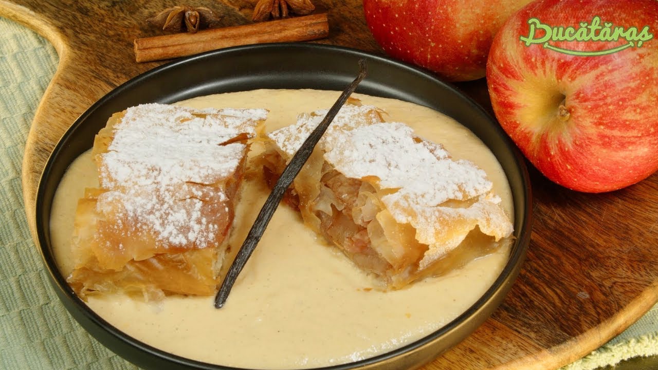 Desertul care te va cuceri - STRUDEL CU MERE si sos de vanilie | Bucataras TV