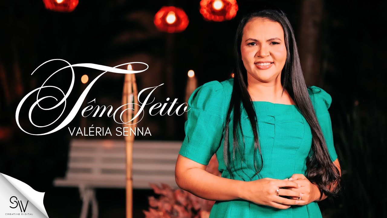 Tem Jeito | Valéria Senna (Clipe Oficial)